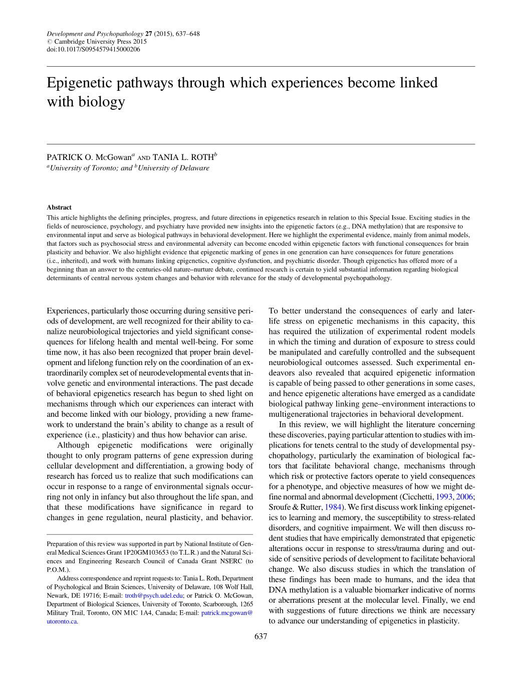 Epigenetic Pathways Through Which Experiences Become Linked with Biology