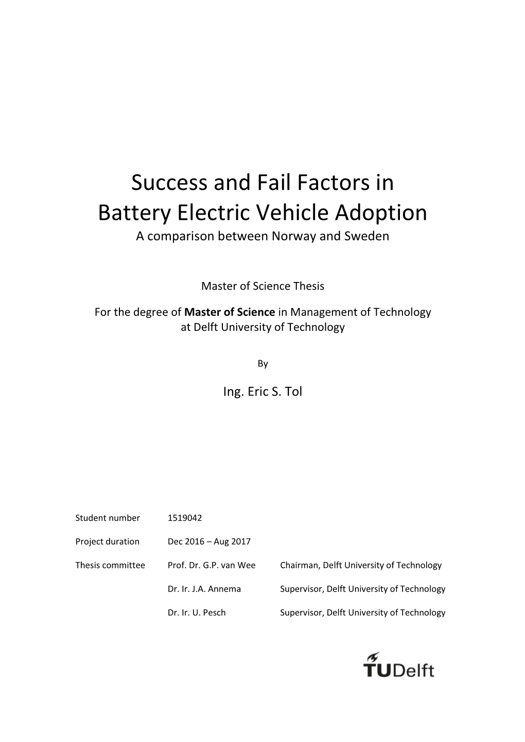 Success and Fail Factors in Battery Electric Vehicle Adoption a Comparison Between Norway and Sweden