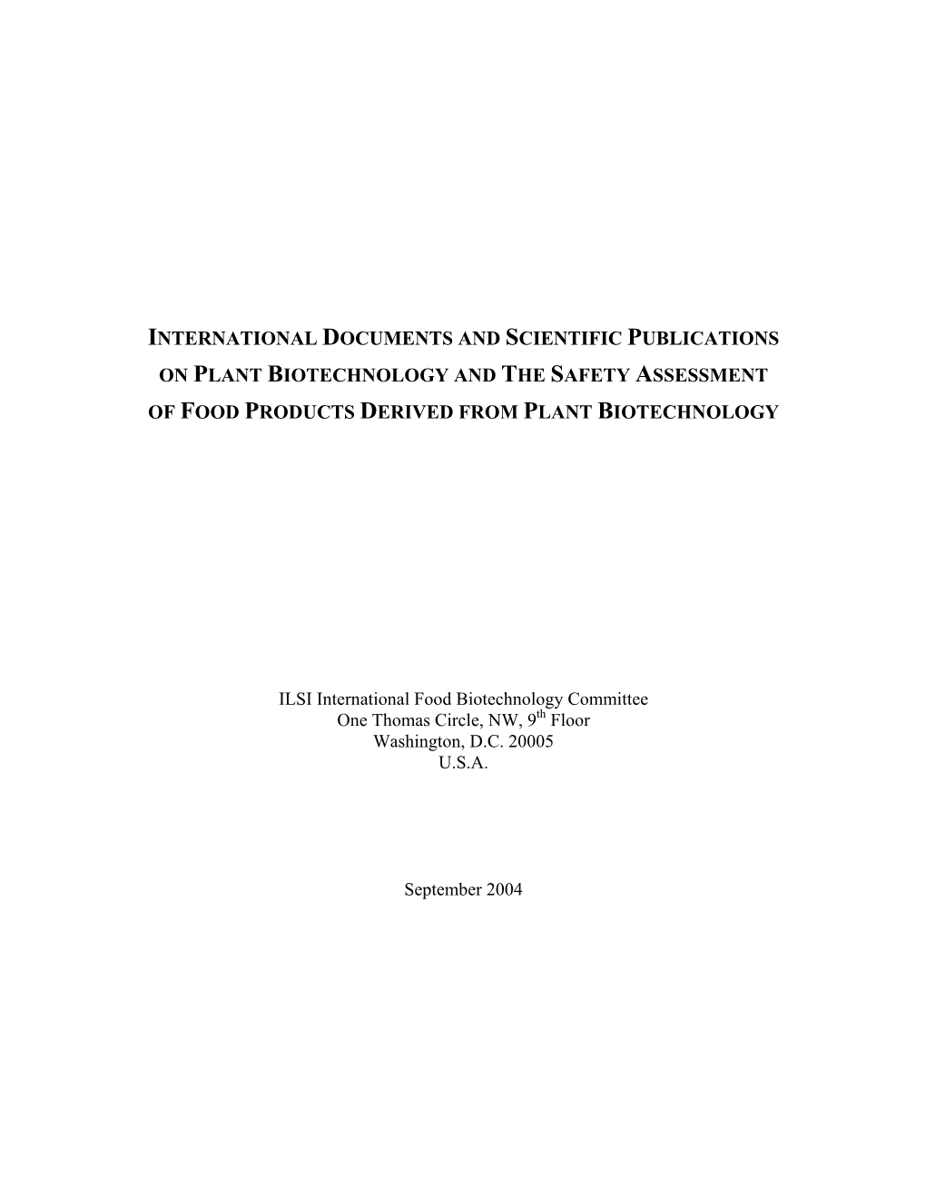 International Documents and Scientific Publications on Plant Biotechnology and the Safety Assessment of Food Products Derived from Plant Biotechnology