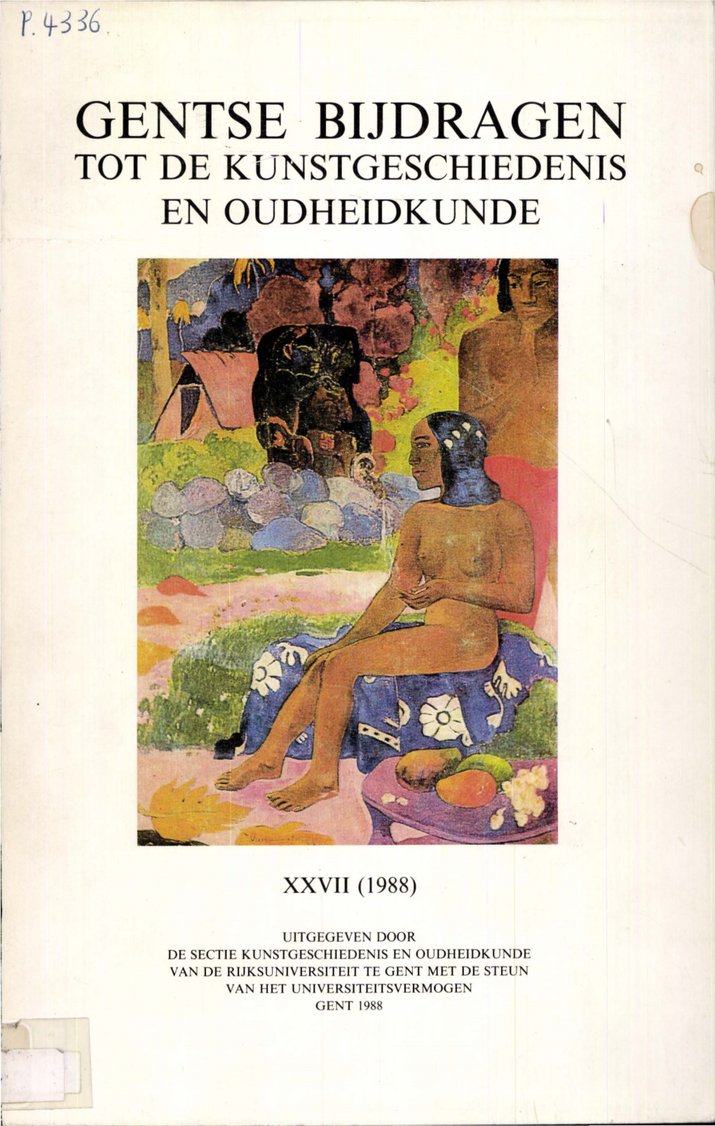 Gentse · Bijdragen ·- Tot De Kunstgeschiedenis En Oudheidkunde