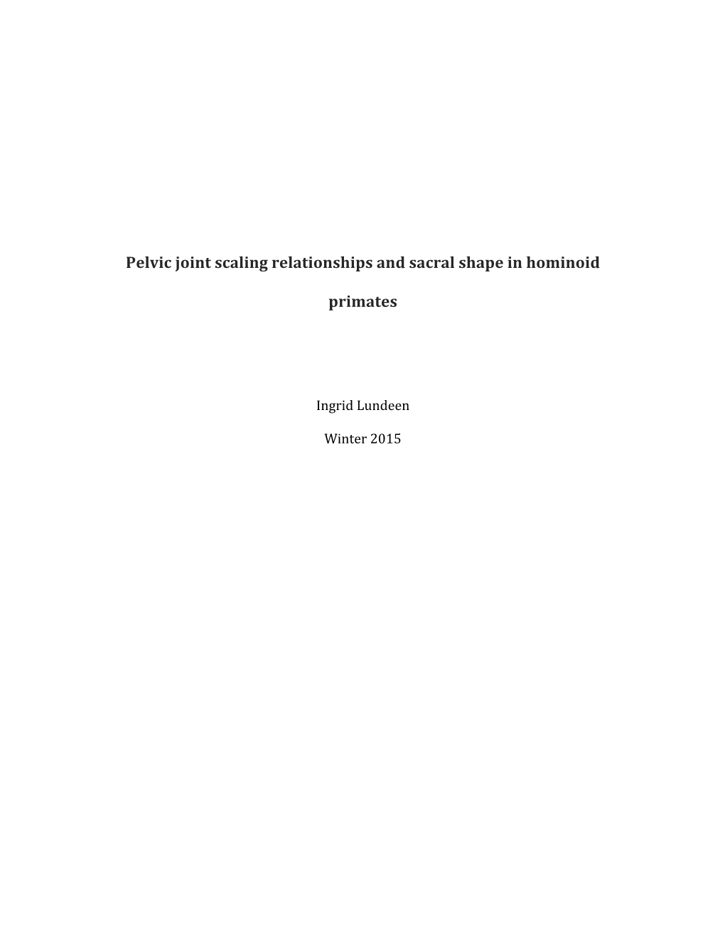 Pelvic Joint Scaling Relationships and Sacral Shape in Hominoid Primates