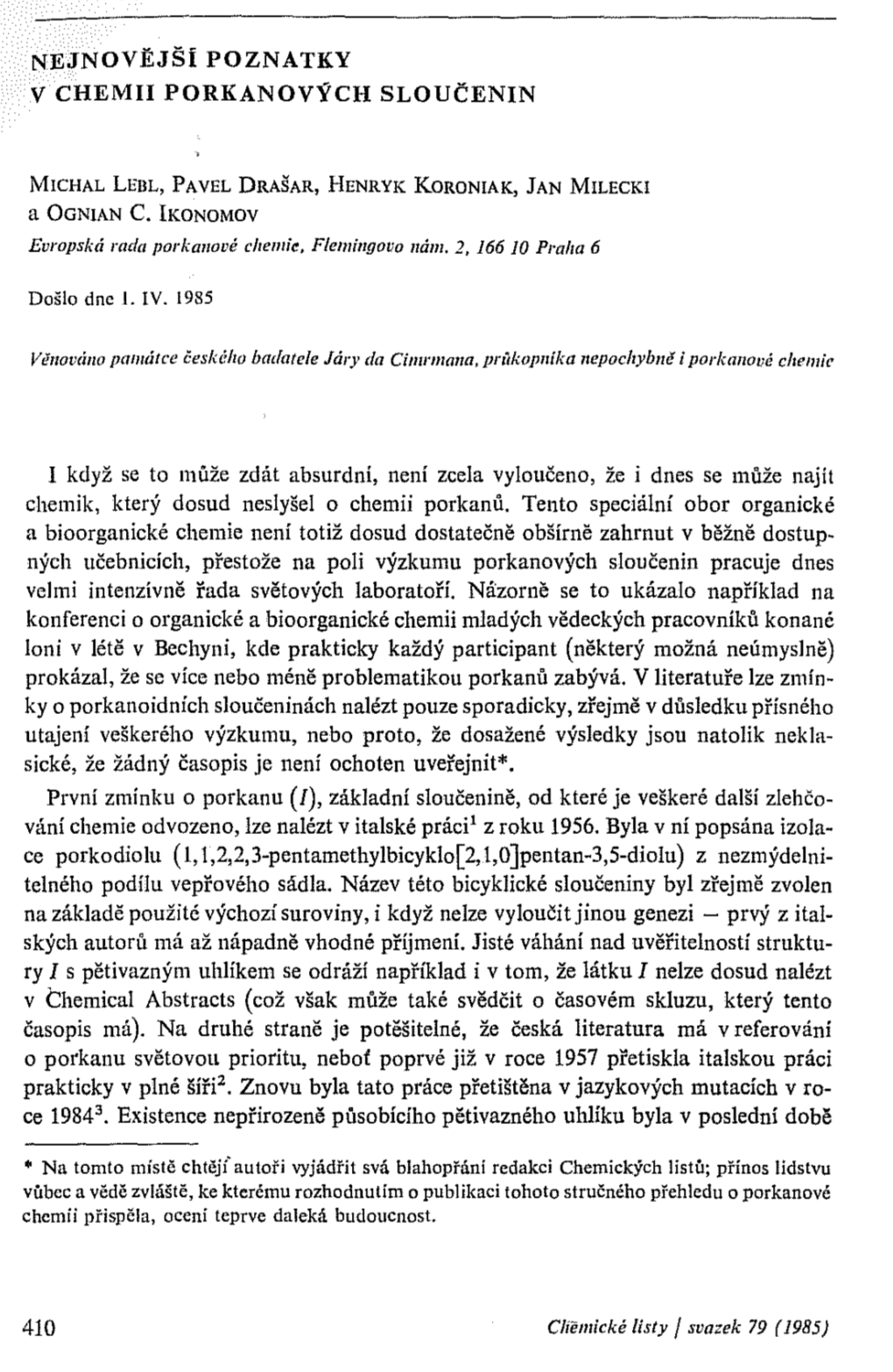 POZNATKY PORKANOVYCH SLOUCENIN Chernik, Ktery Dosud Neslysel 0 Chemii Porkanil. Tento Spccialni Obor Organicke a Bioorganicke Ch