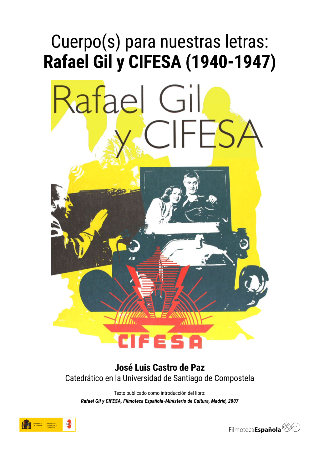 Rafael Gil Y Cifesaenlace Externo, Se