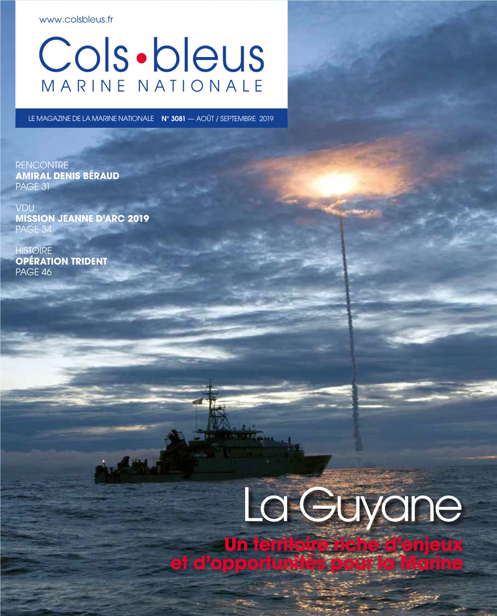La Guyane Un Territoire Riche D’Enjeux Et D’Opportunités Pour La Marine Publicité Éditorial De La Guyane À L’Océan Indien : Des Marins Tout Autour Du Globe