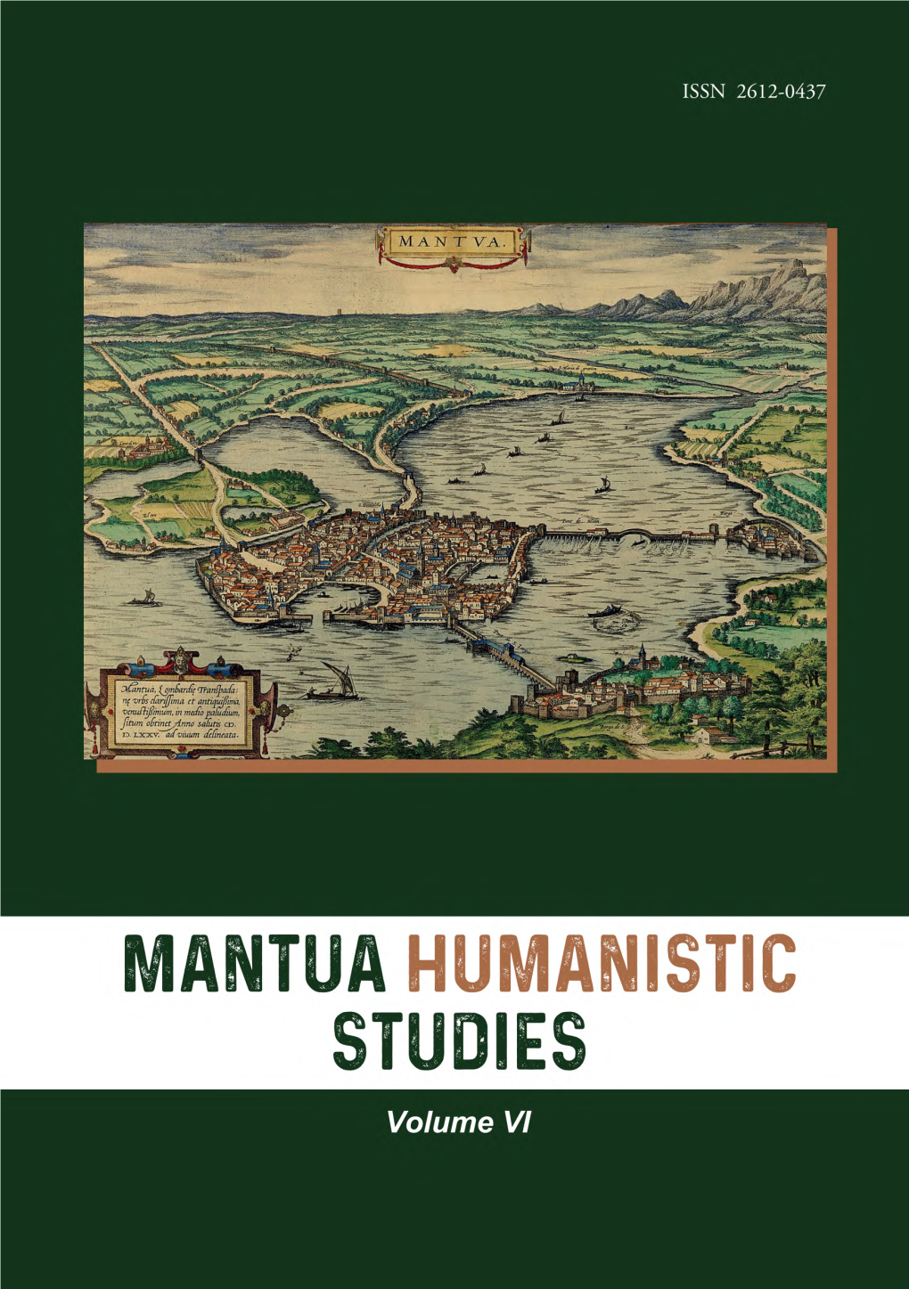 Mantua Humanistic Studies. Volume VI