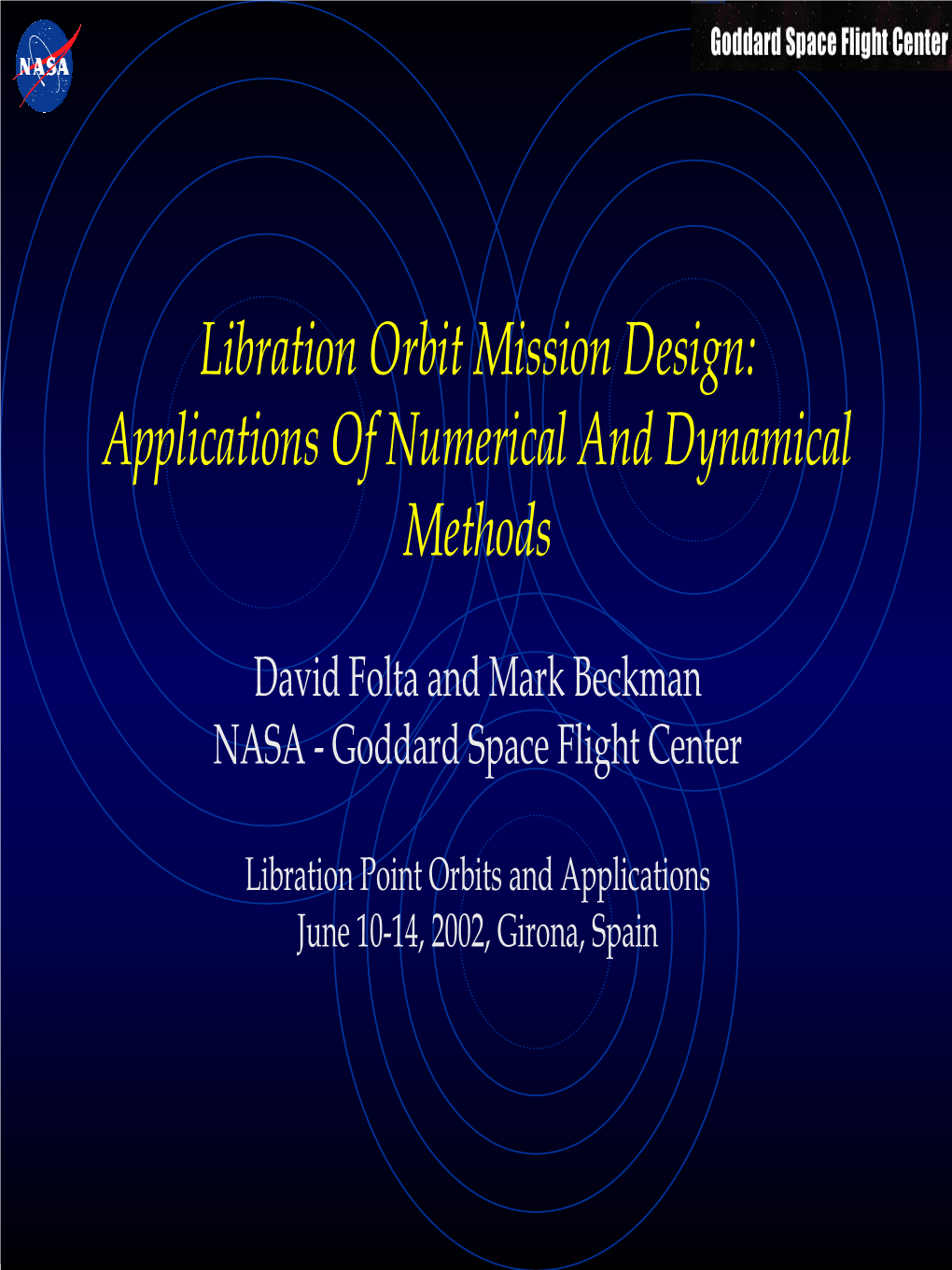 Libration Orbit Mission Design: Applications of Numerical and Dynamical Methods