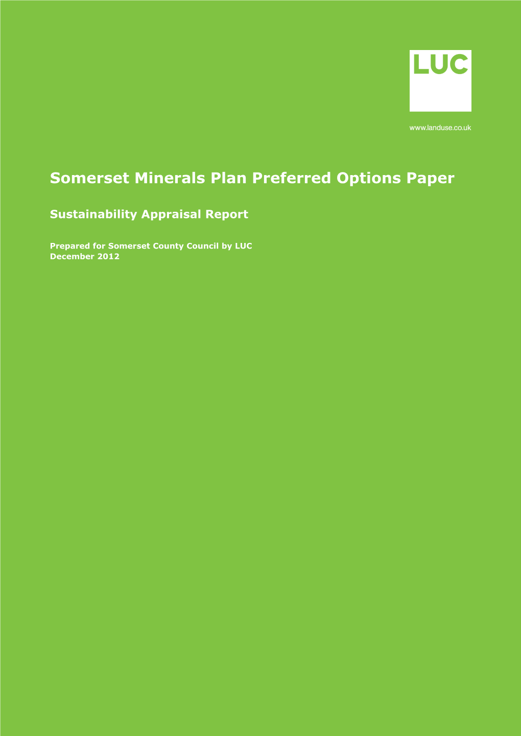 Somerset Minerals and Waste Development Framework Sustainability Appraisal & Strategic Environmental Assessment Scoping Report February 2011