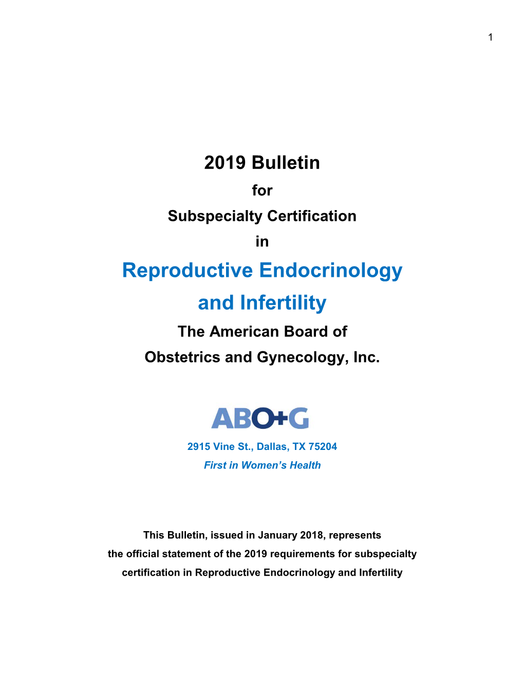 Reproductive Endocrinology and Infertility the American Board of Obstetrics and Gynecology, Inc