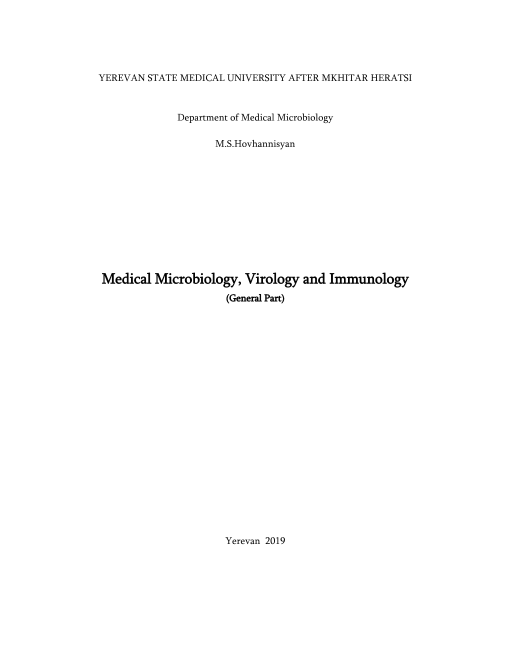 Medical Microbiology, Virology and Immunology (General Part)