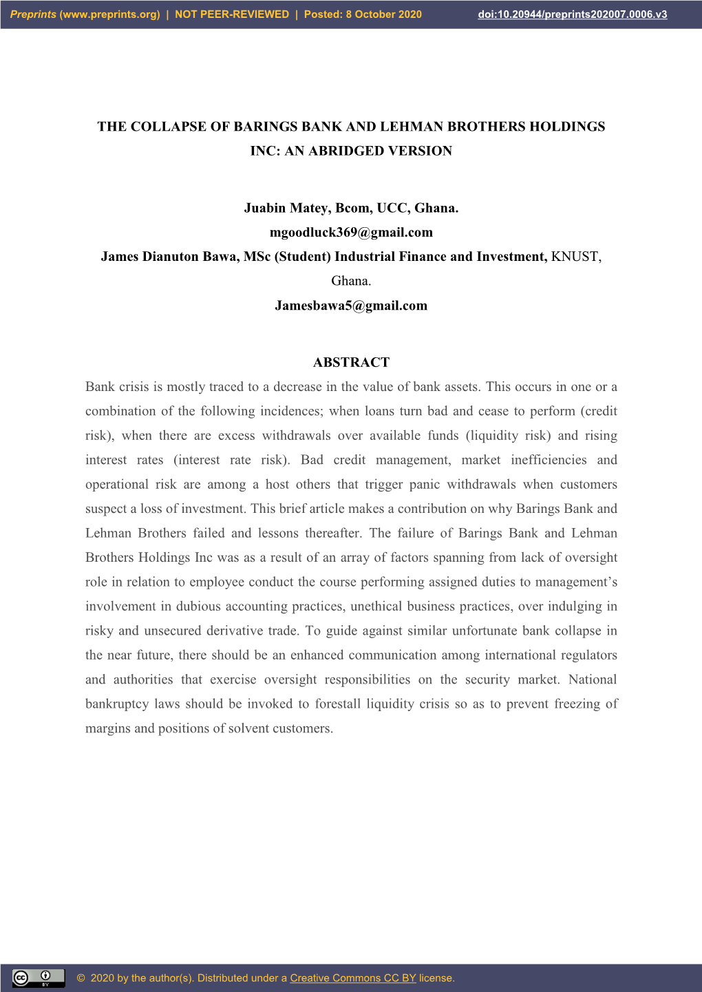 THE COLLAPSE of BARINGS BANK and LEHMAN BROTHERS HOLDINGS INC: an ABRIDGED VERSION Juabin Matey, Bcom, UCC, Ghana. Mgoodluck369