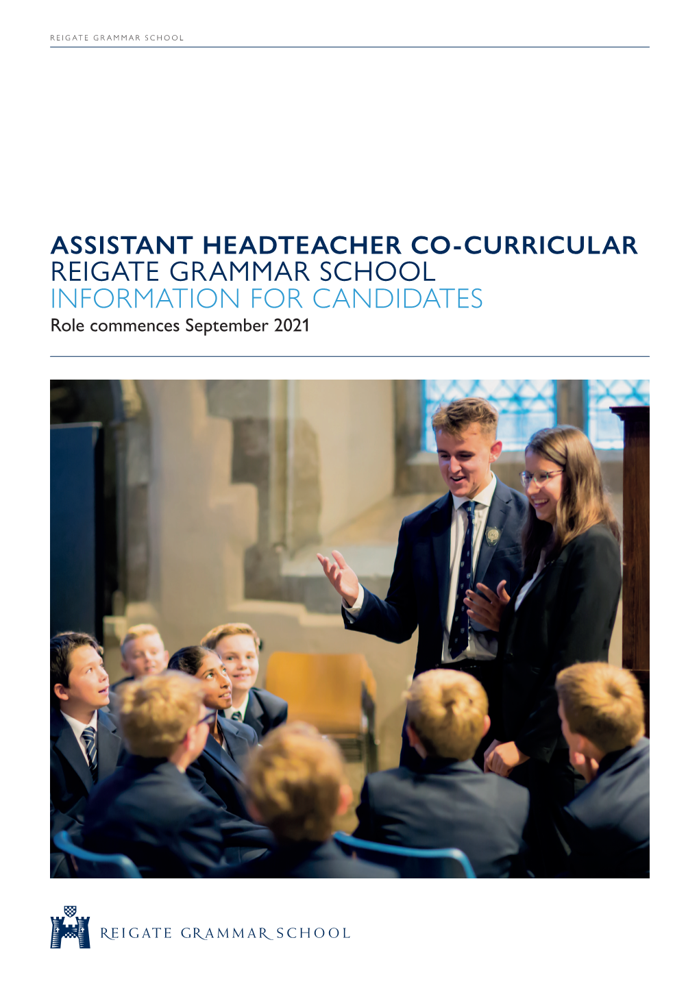 REIGATE GRAMMAR SCHOOL INFORMATION for CANDIDATES Role Commences September 2021 REIGATE GRAMMAR SCHOOL