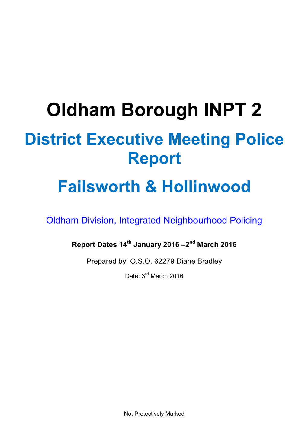 Oldham Borough INPT 2 District Executive Meeting Police Report Failsworth & Hollinwood