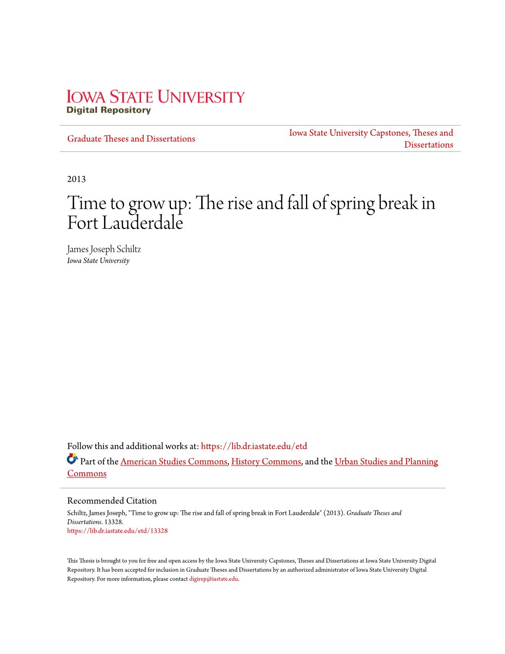 The Rise and Fall of Spring Break in Fort Lauderdale James Joseph Schiltz Iowa State University