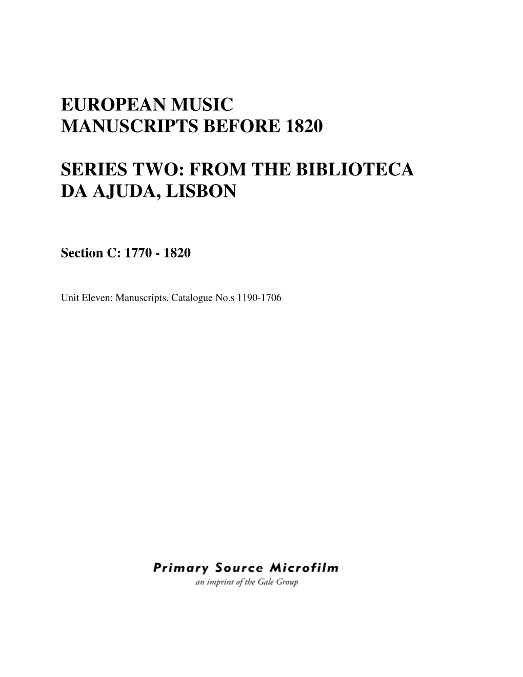 European Music Manuscripts Before 1820 Series Two: from the Biblioteca Da Ajuda, Lisbon