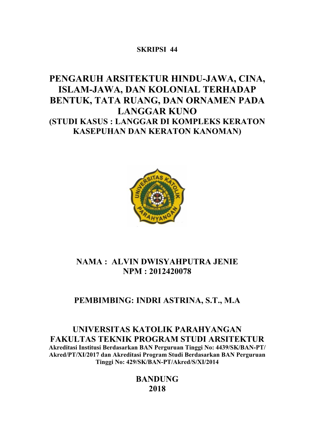 Pengaruh Arsitektur Hindu-Jawa, Cina, Islam-Jawa, Dan Kolonial Terhadap