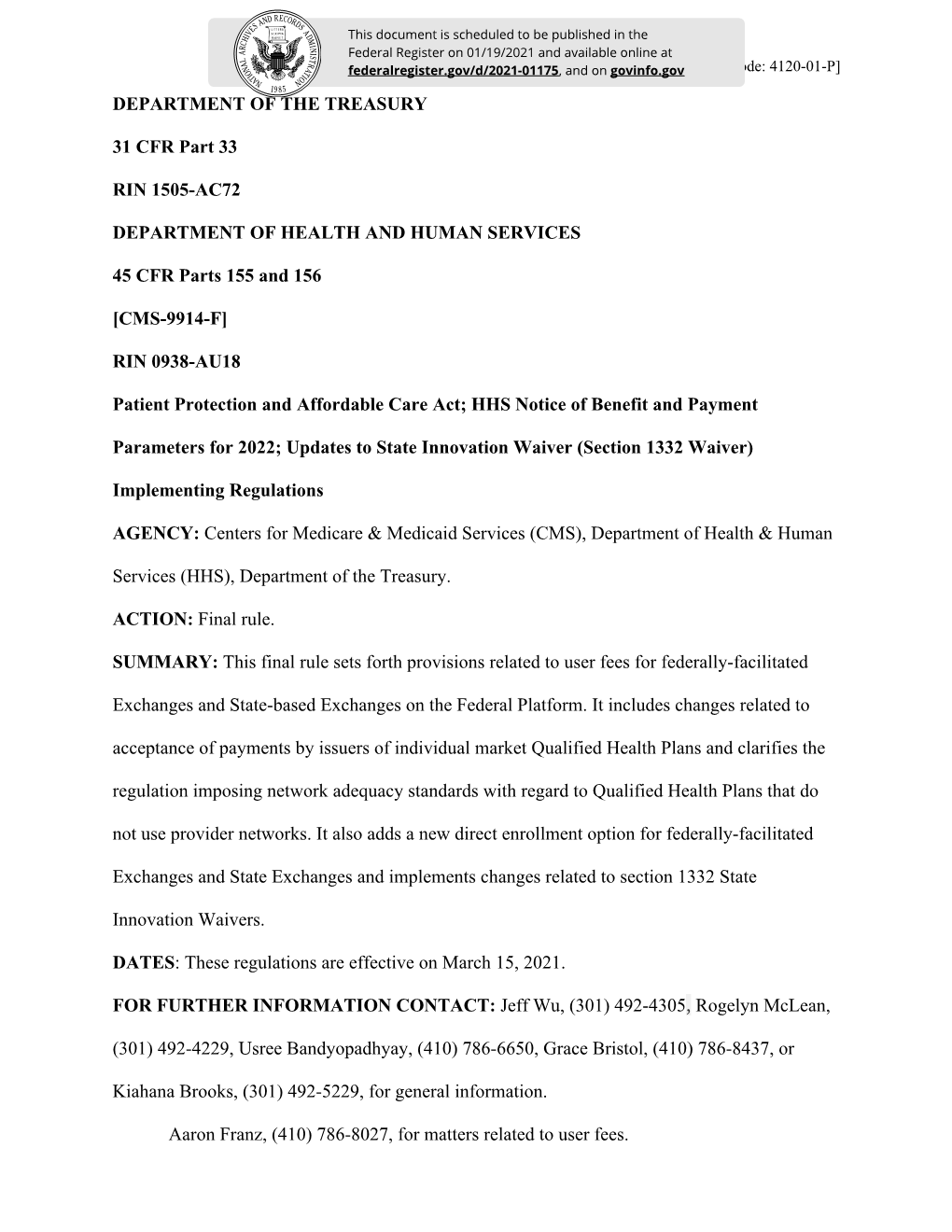 DEPARTMENT of the TREASURY 31 CFR Part 33 RIN 1505-AC72 DEPARTMENT of HEALTH and HUMAN SERVICES 45 CFR Parts 155 and 156 [CMS-99