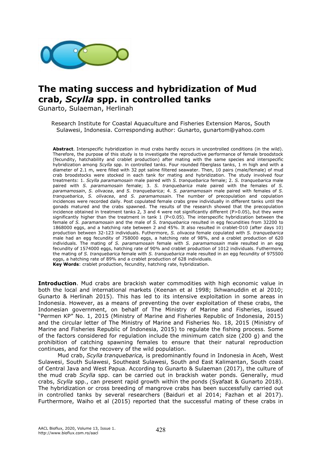 The Mating Success and Hybridization of Mud Crab, Scylla Spp. in Controlled Tanks Gunarto, Sulaeman, Herlinah