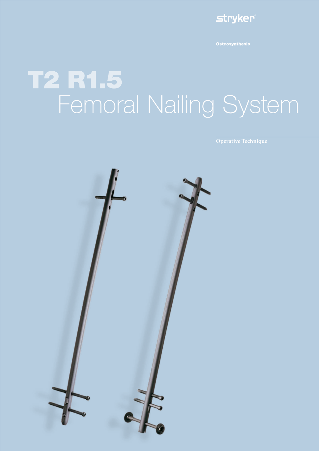 T2 R1.5 Femoral Nailing System