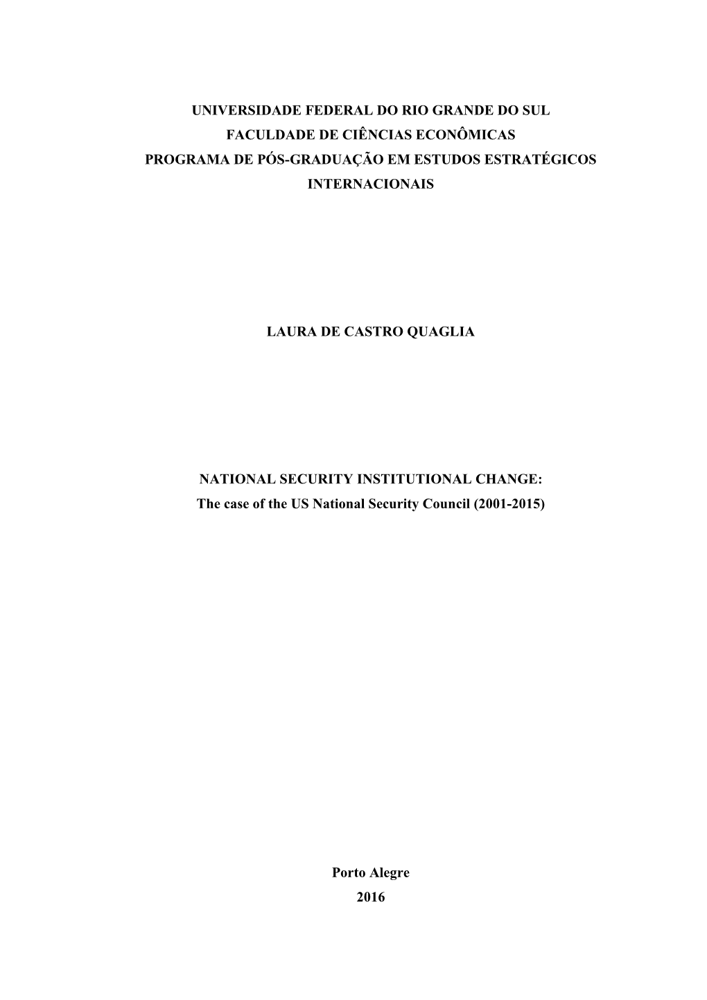 Universidade Federal Do Rio Grande Do Sul Faculdade De Ciências Econômicas Programa De Pós-Graduação Em Estudos Estratégicos Internacionais
