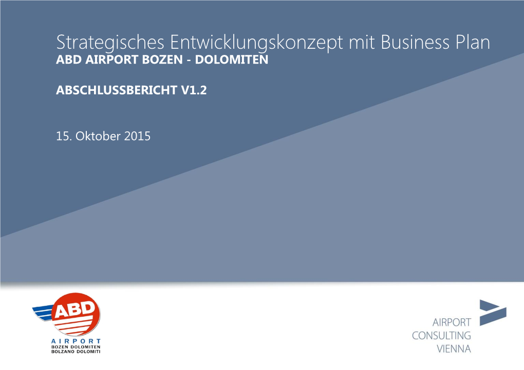 Strategisches Entwicklungskonzept Mit Business Plan ABD AIRPORT BOZEN - DOLOMITEN