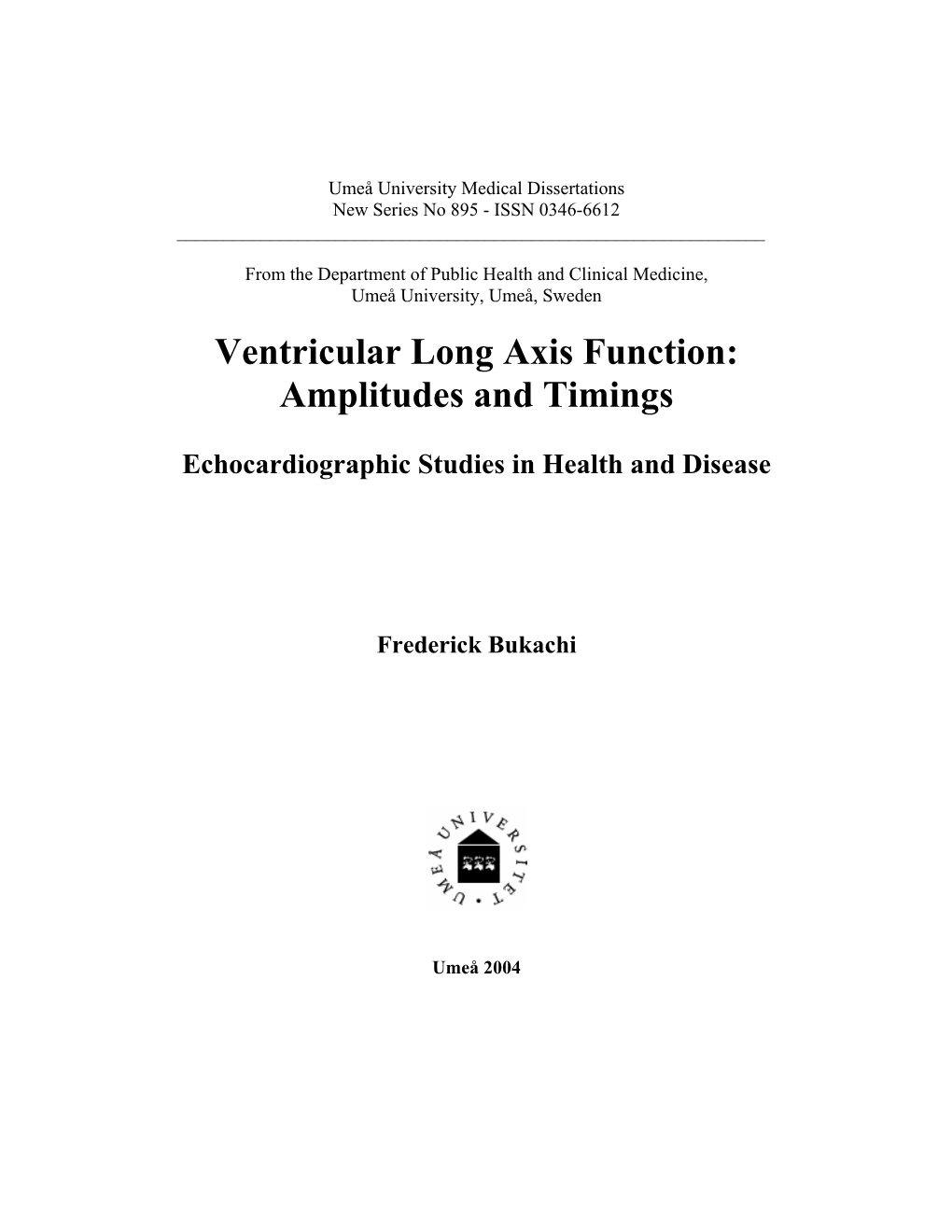 Ventricular Long Axis Function: Amplitudes and Timings