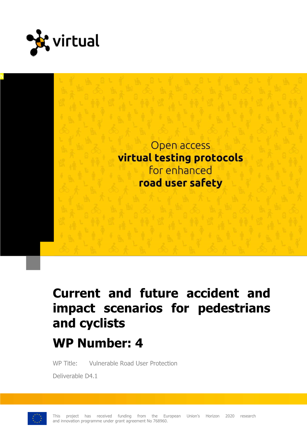 Current and Future Accident and Impact Scenarios for Pedestrians and Cyclists WP Number: 4