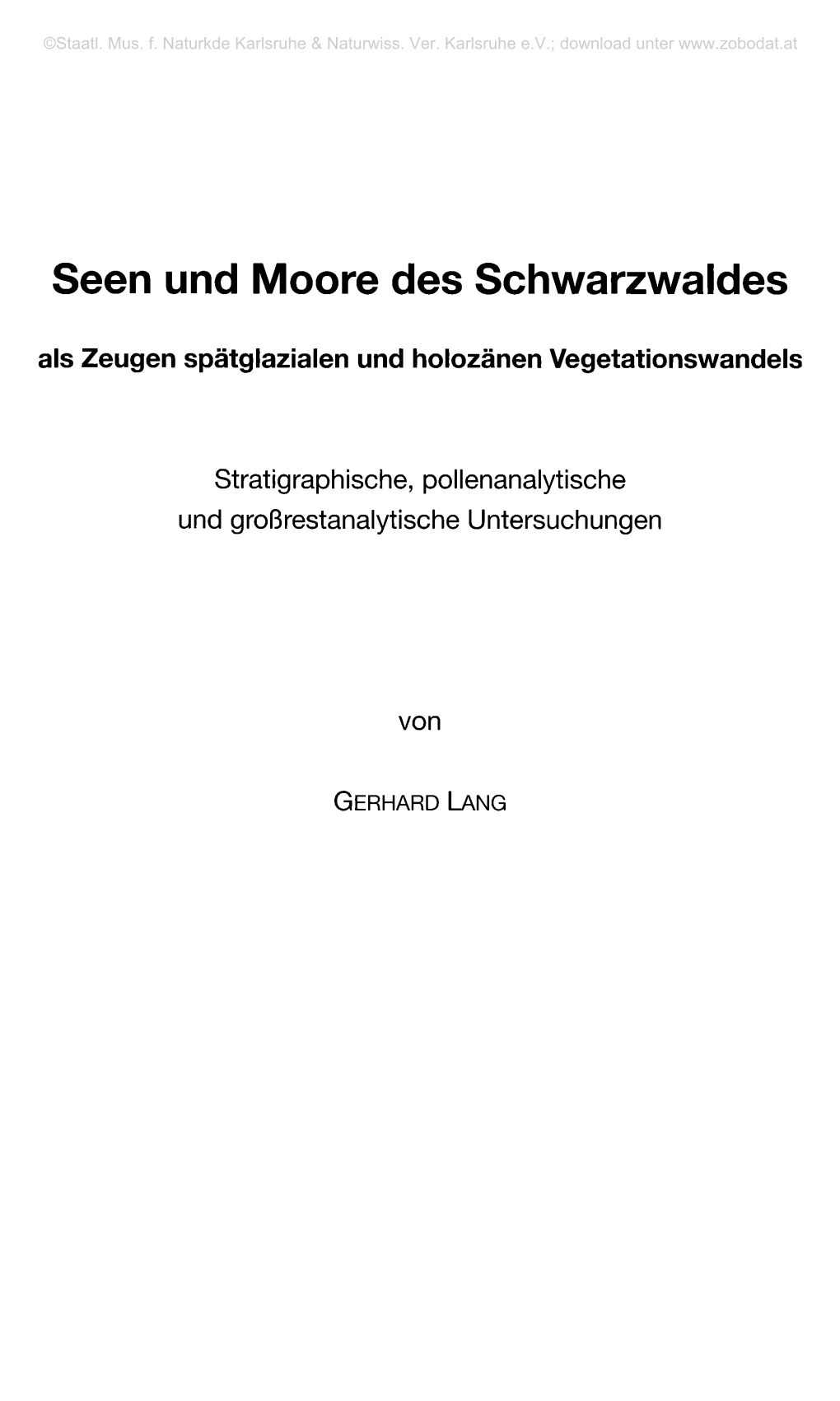 Seen Und Moore Des Schwarzwaldes Als Zeugen Spätglazialen Und Holozänen Vegetationswandels