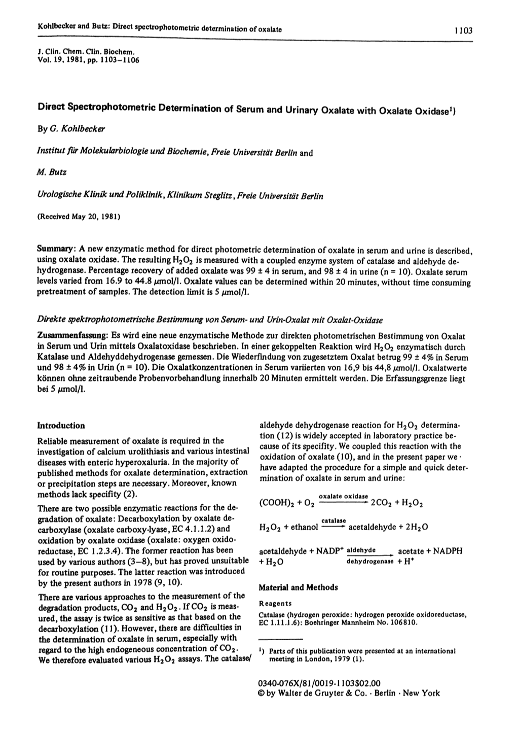 Direct Spectrophotometric Determination of Serum and Urinary Oxalate with Oxalate Oxidase1) by G. Kohlbecker