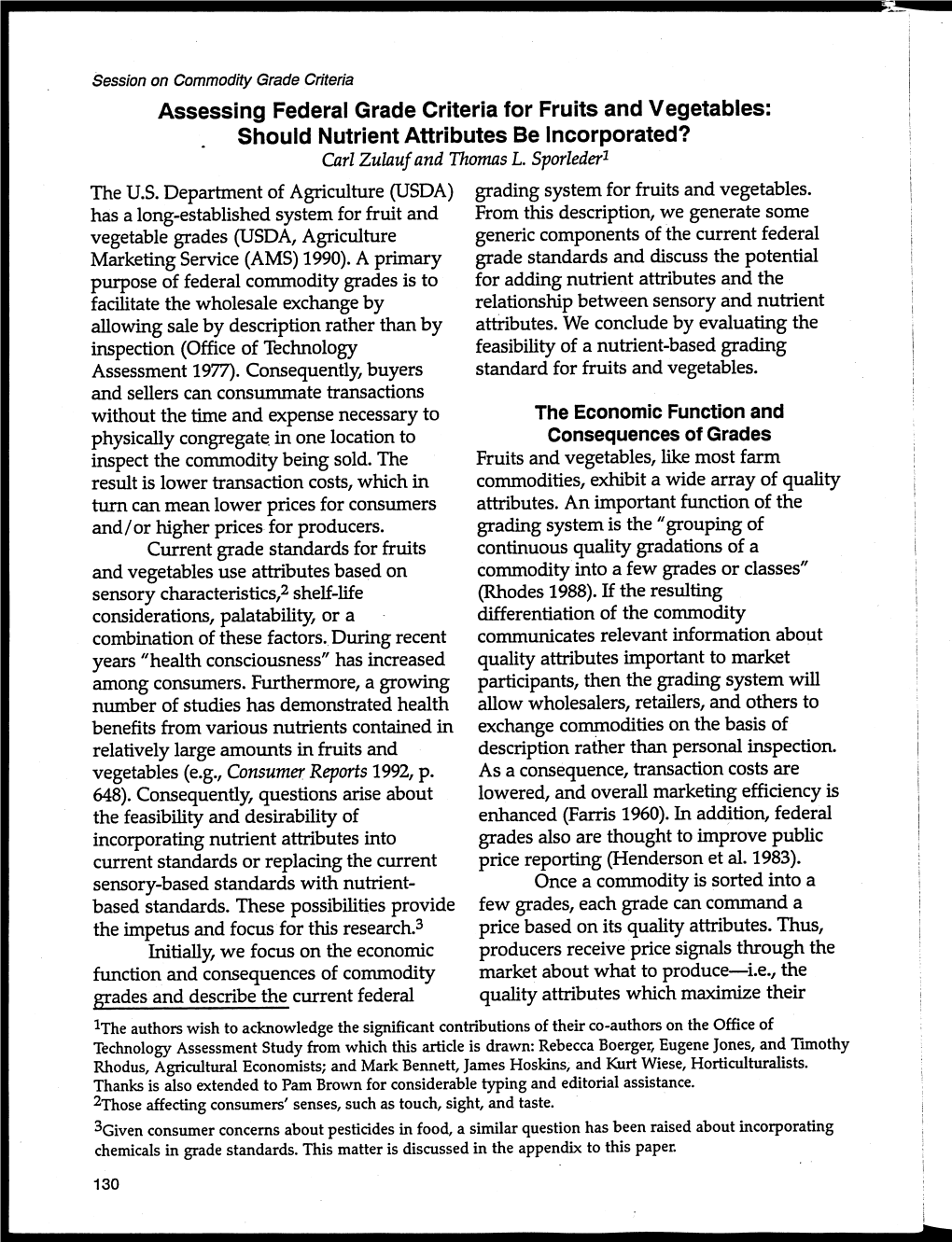 Assessing Federal Grade Criteria for Fruits and Vegetables: Should Nutrient Attributes Be Incorporated? Carl Zulauf and Thomas L