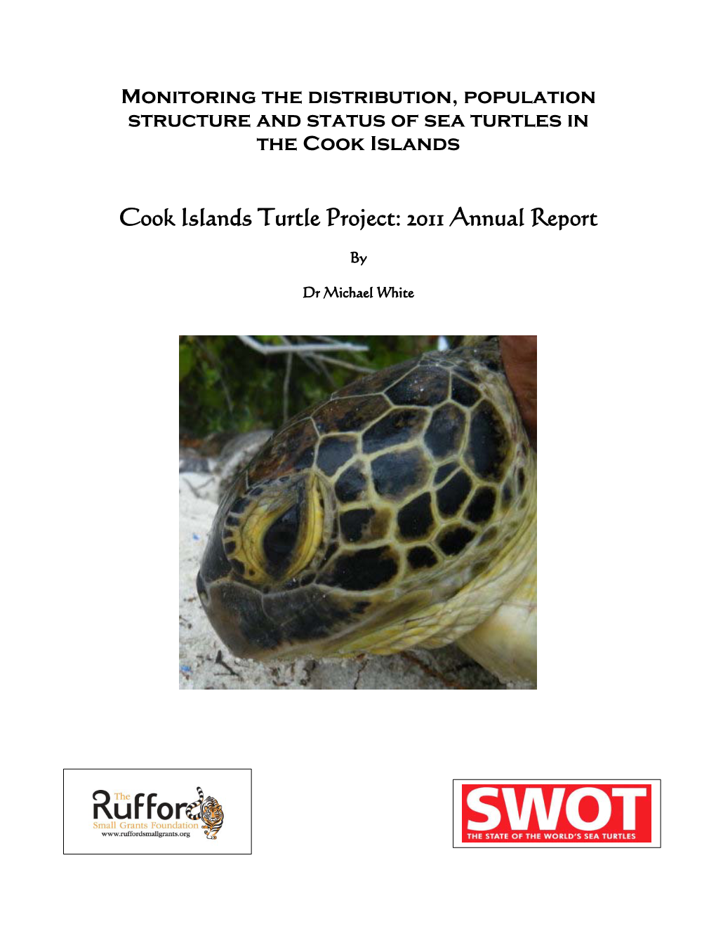 Monitoring the Distribution, Population Structure and Status of Sea Turtles in the Cook Islands