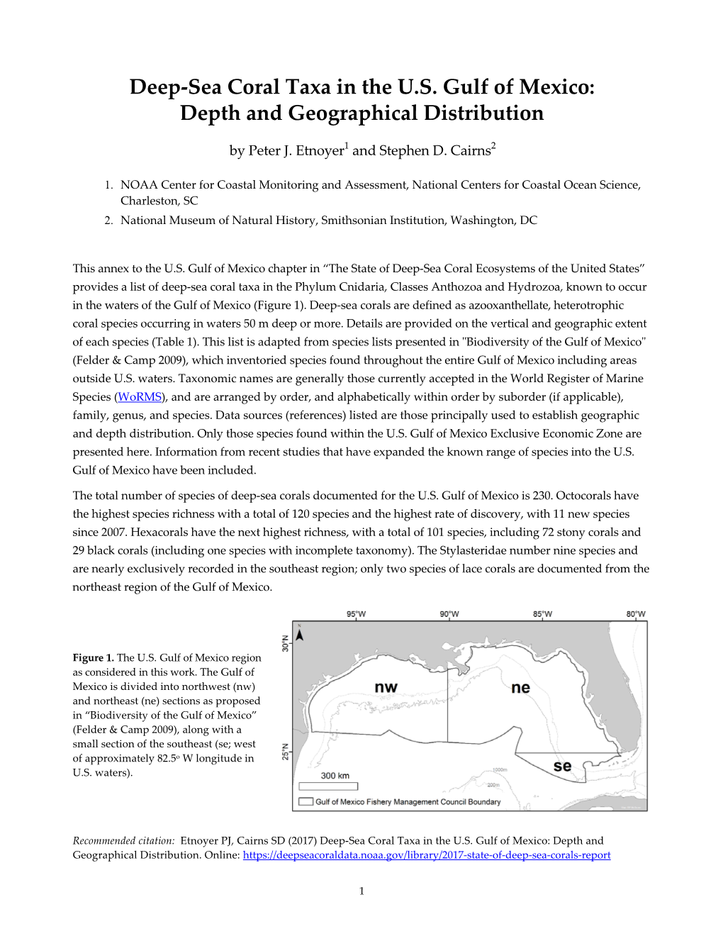 Deep‐Sea Coral Taxa in the U.S. Gulf of Mexico: Depth and Geographical Distribution