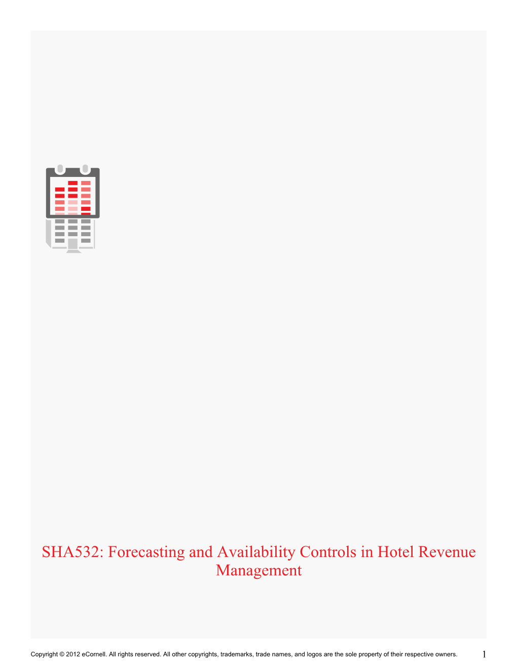 Forecasting and Availability Controls in Hotel Revenue Management