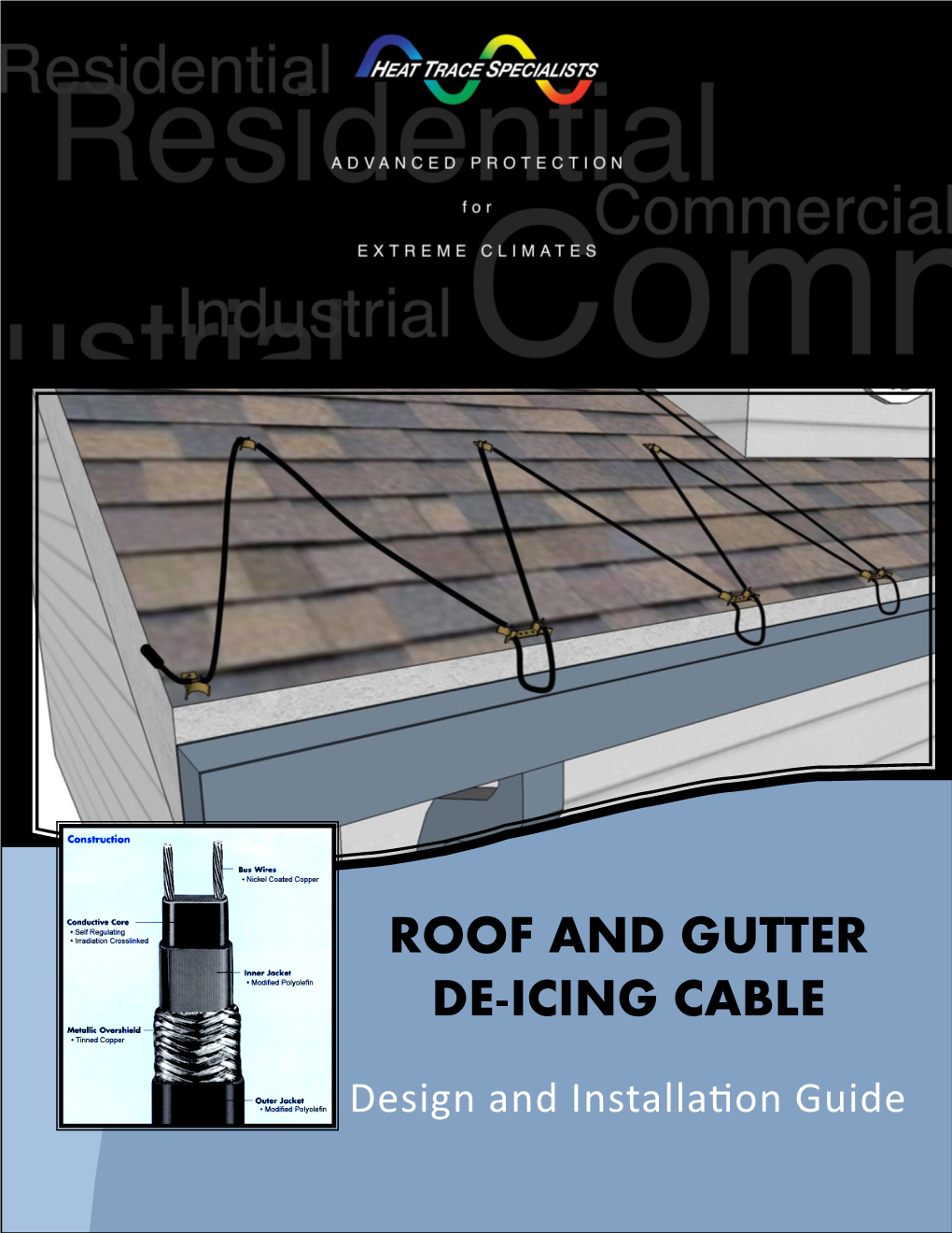 Roof and Gutter De-Icing Cable