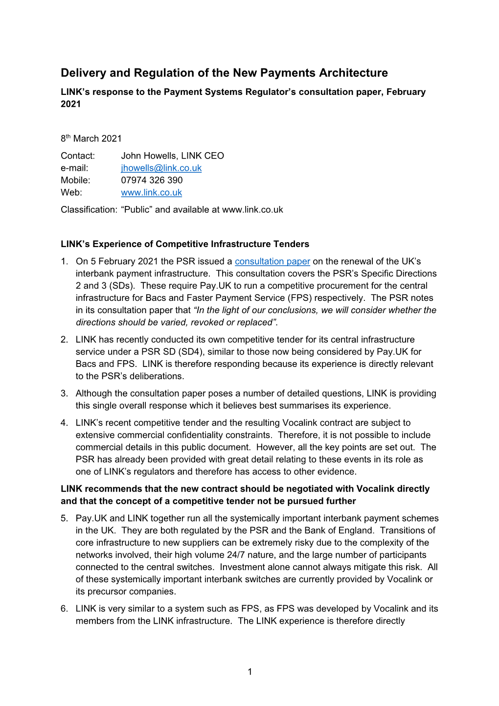 Delivery and Regulation of the New Payments Architecture LINK’S Response to the Payment Systems Regulator’S Consultation Paper, February 2021