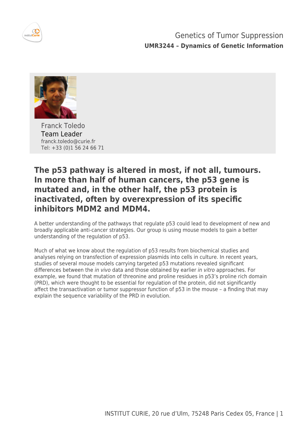 The P53 Pathway Is Altered in Most, If Not All, Tumours. in More Than Half Of