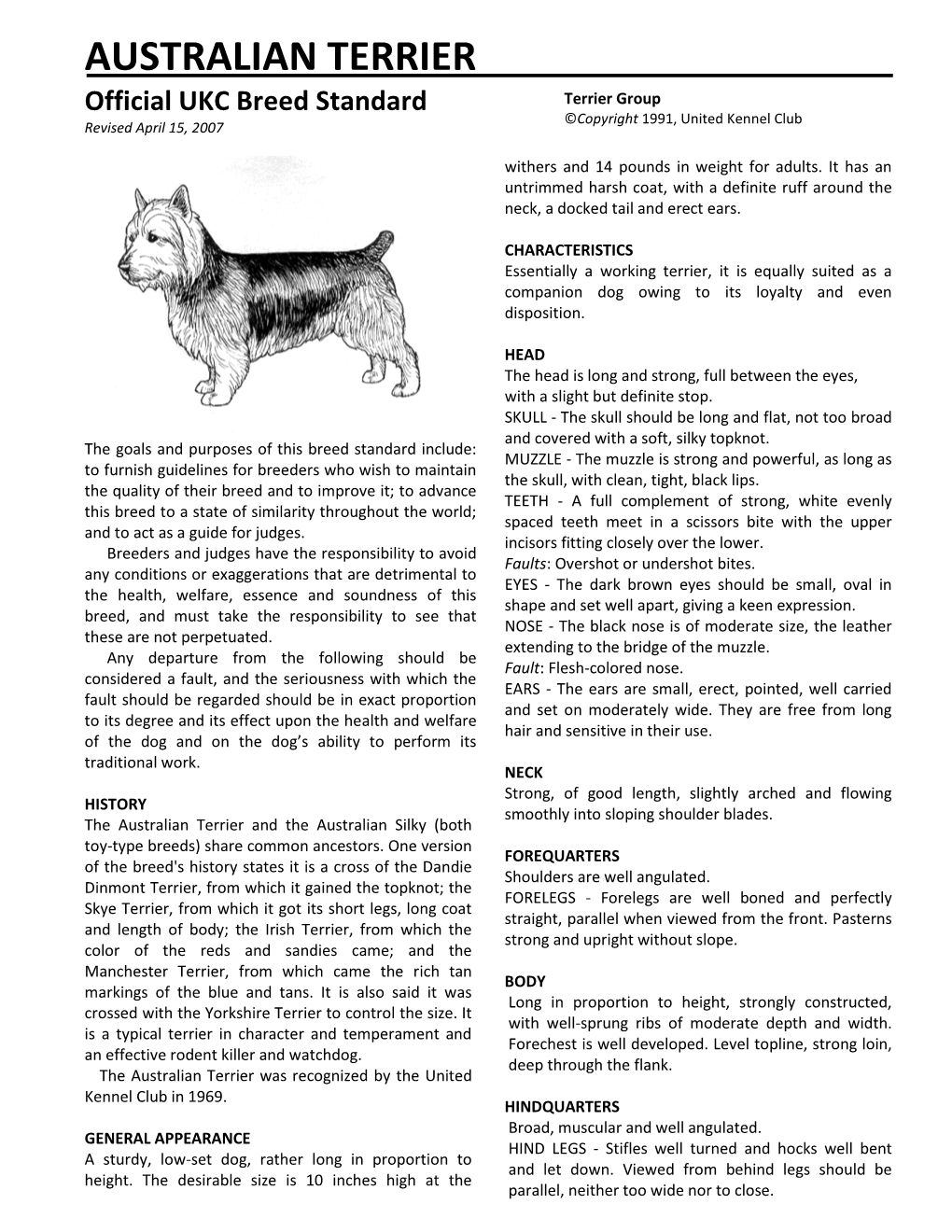 AUSTRALIAN TERRIER Official UKC Breed Standard Terrier Group ©Copyright 1991, United Kennel Club Revised April 15, 2007