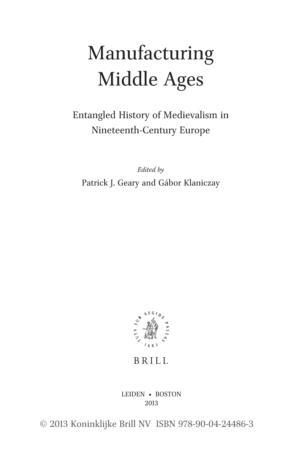 Manufacturing Middle Ages