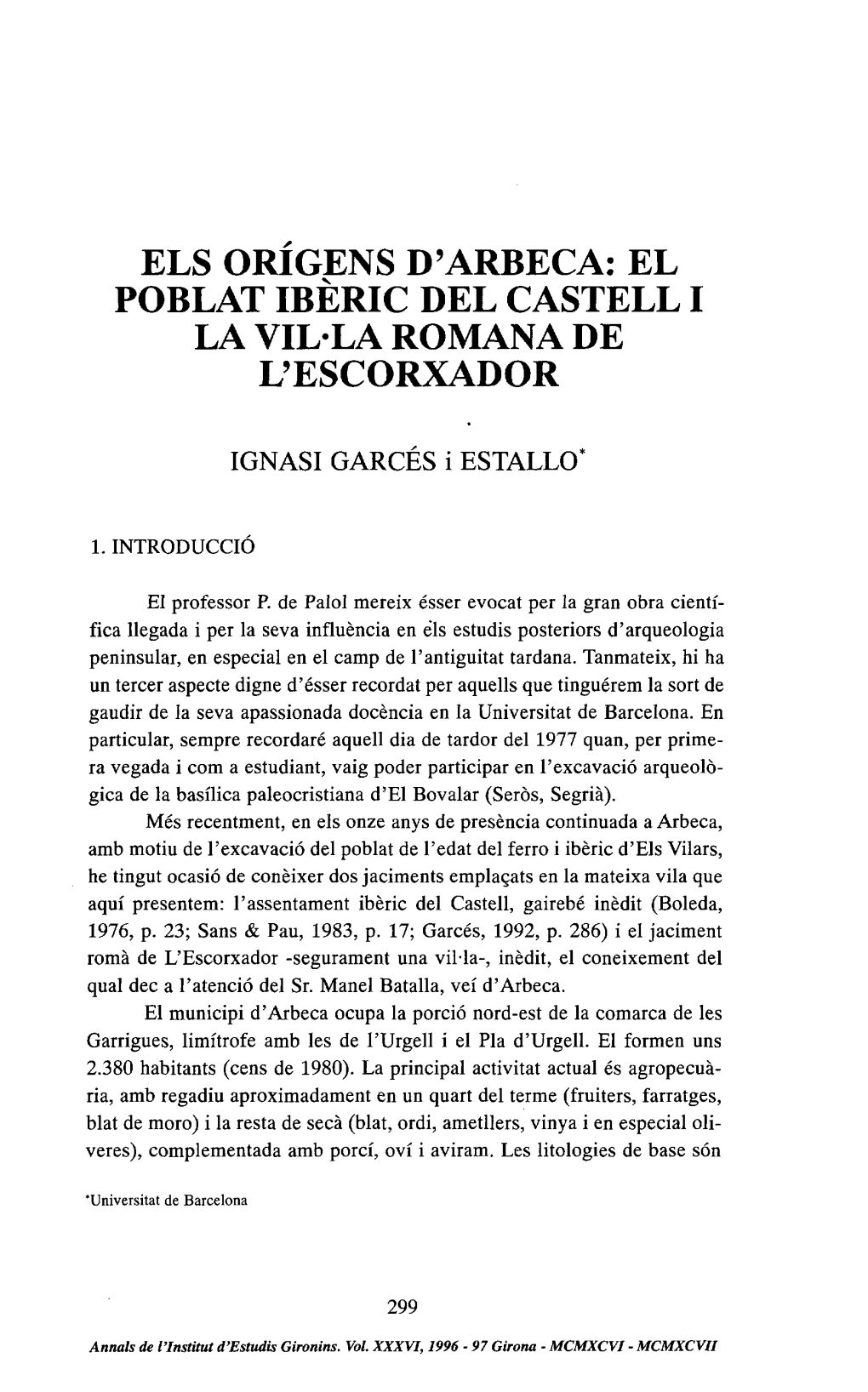 Els Orígens D'arbeca: El Poblat Ibèric Del Castell I La Vil·La Romana De L'escorxador