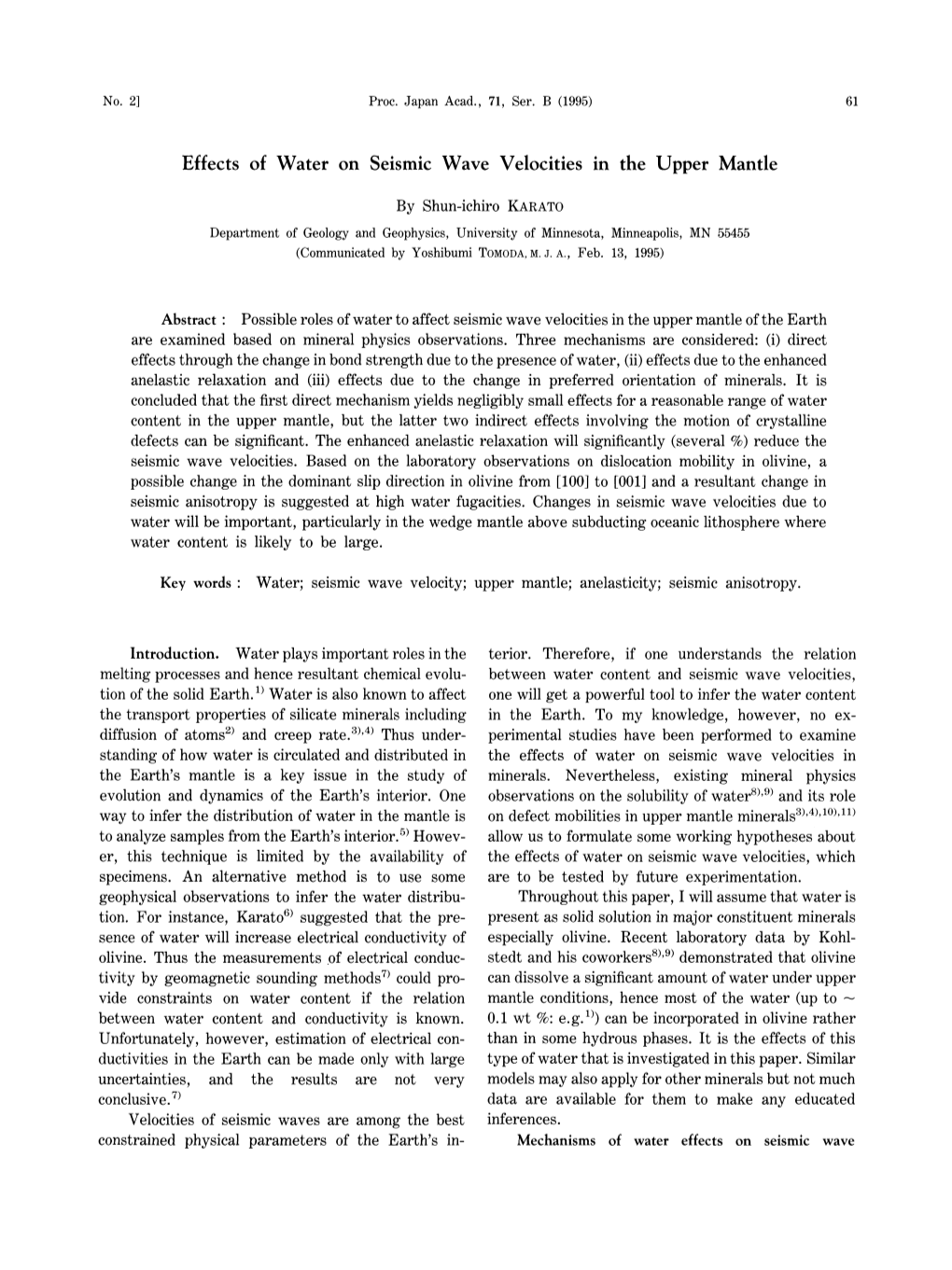 Effects of Water on Seismic Wave Velocities in the Upper Mantle Terior. Therefore, If One Understands the Relation Between Water