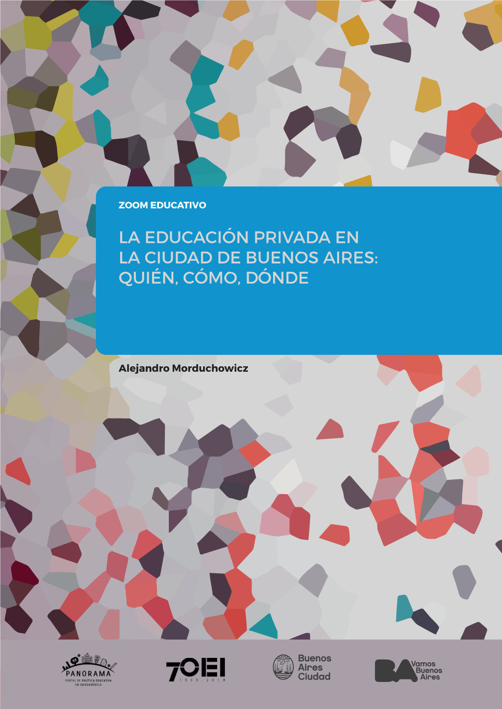 La Educación Privada En La Ciudad De Buenos Aires: Quién, Cómo, Dónde