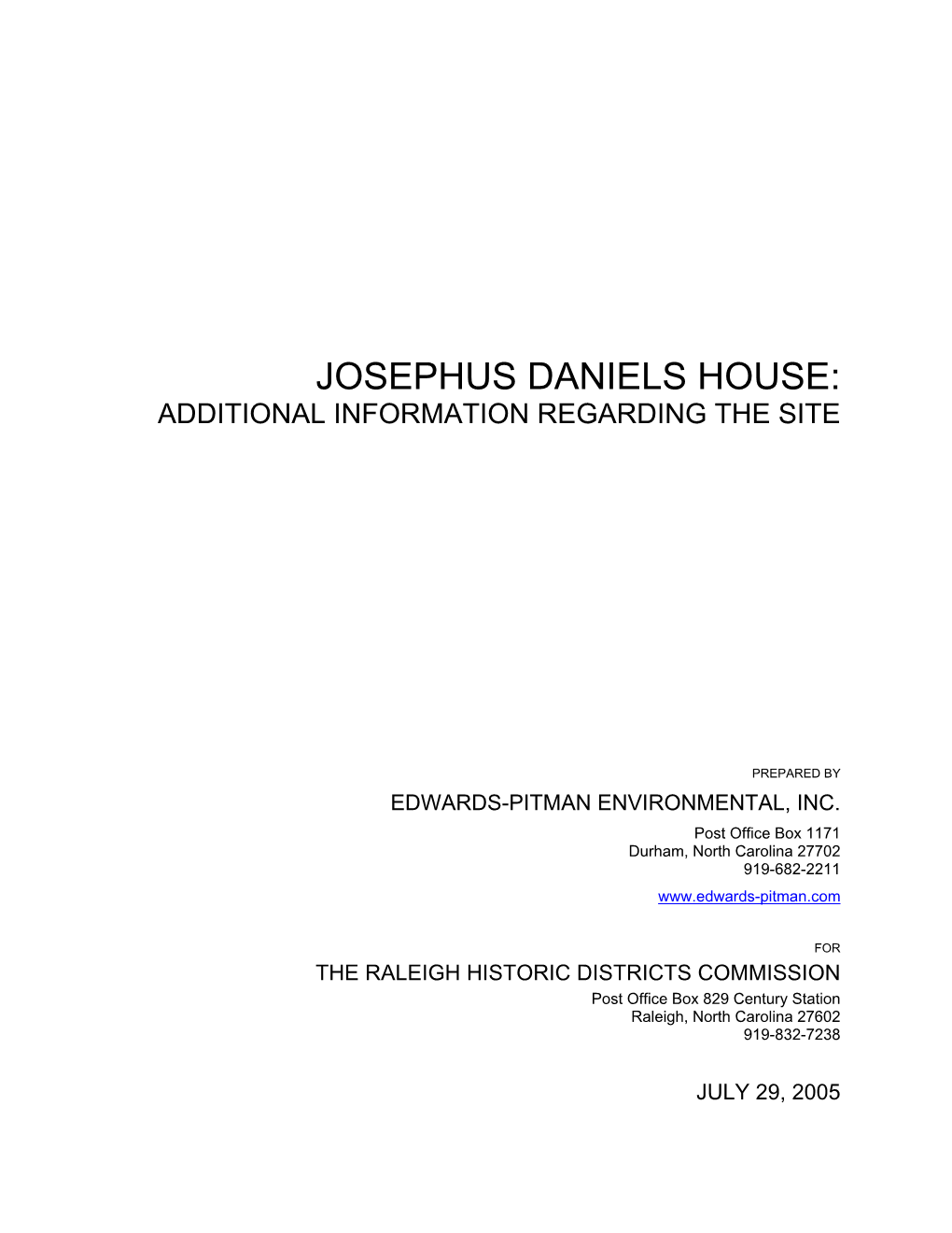 Josephus Daniels House: Additional Information Regarding the Site