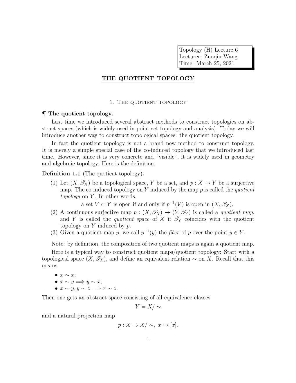 Zuoqin Wang Time: March 25, 2021 the QUOTIENT TOPOLOGY 1. The