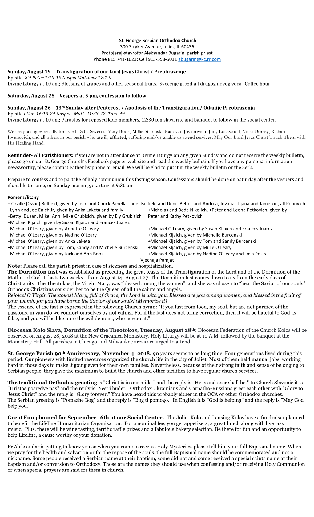 St. George Serbian Orthodox Church 300 Stryker Avenue, Joliet, IL 60436 Protojerej-Stavrofor Aleksandar Bugarin, Parish Priest P