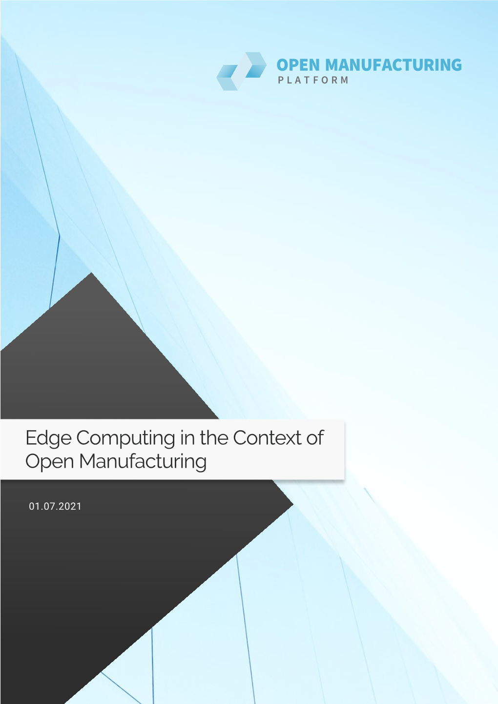 Edge Computing in the Context of Open Manufacturing