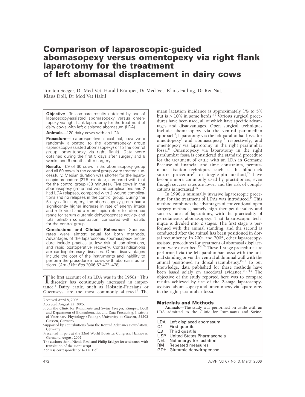 Comparison of Laparoscopic-Guided Abomasopexy Versus Omentopexy Via Right Flank Laparotomy for the Treatment of Left Abomasal Displacement in Dairy Cows