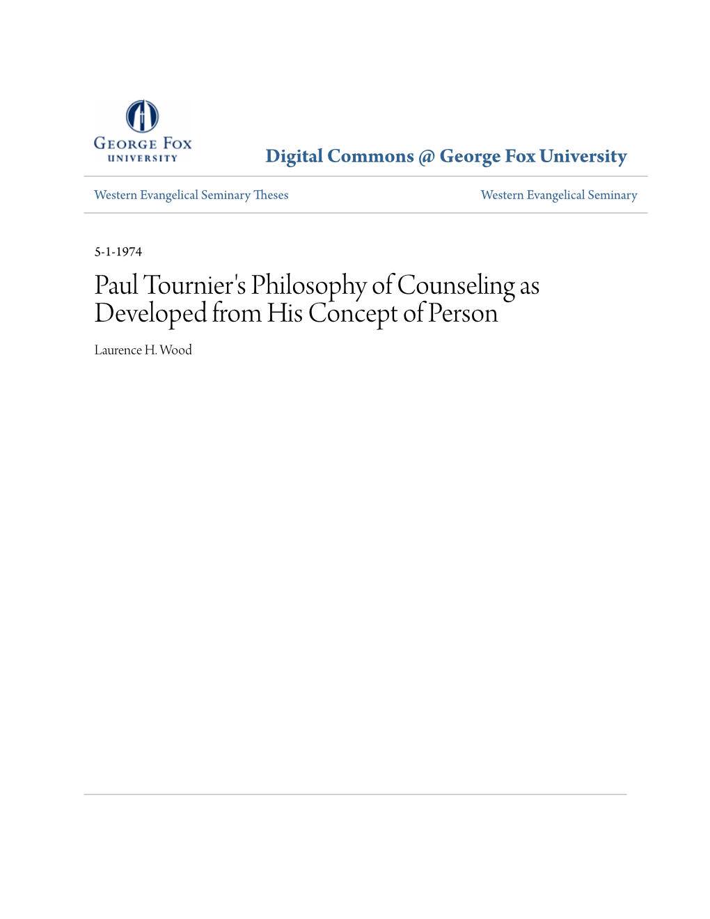 Paul Tournier's Philosophy of Counseling As Developed from His Concept of Person Laurence H