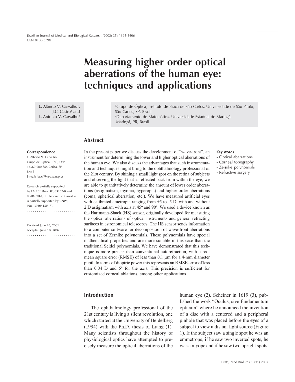 Measuring Higher Order Optical Aberrations of the Human Eye: Techniques and Applications