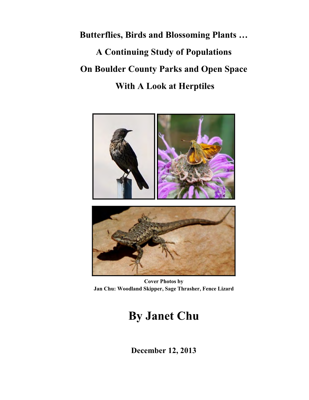 Butterflies, Birds and Blossoming Plants … a Continuing Study of Populations on Boulder County Parks and Open Space with a Look at Herptiles