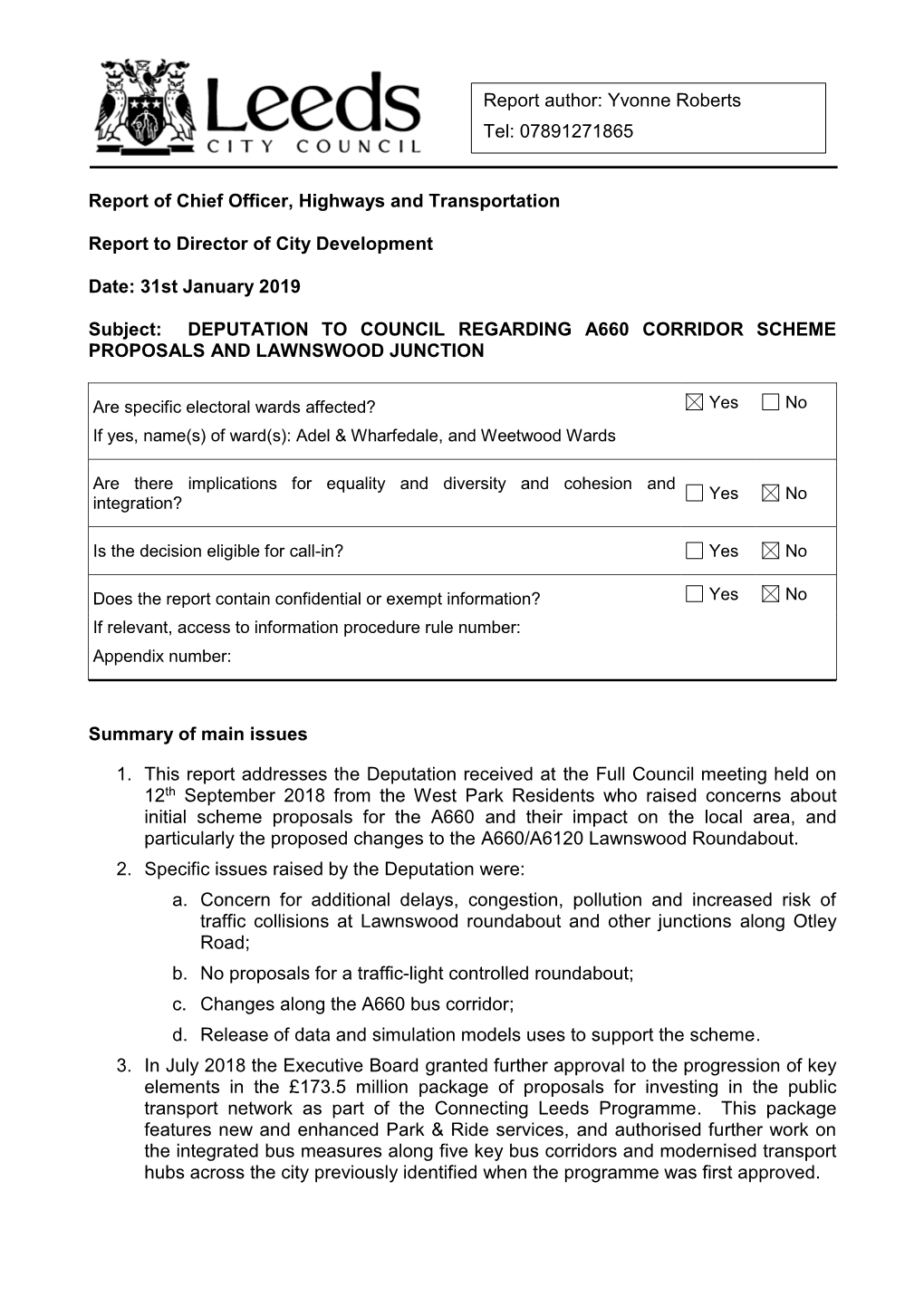 Report Author: Yvonne Roberts Tel: 07891271865 Report of Chief Officer, Highways and Transportation Report to Director of City D