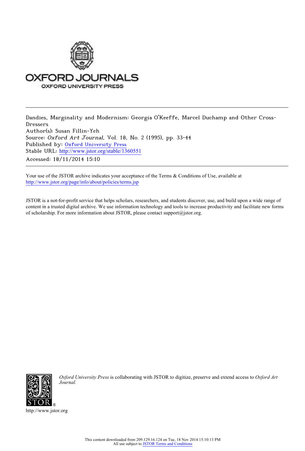 Dandies, Marginality and Modernism: Georgia O'keeffe, Marcel Duchamp and Other Cross- Dressers Author(S): Susan Fillin-Yeh Source: Oxford Art Journal, Vol